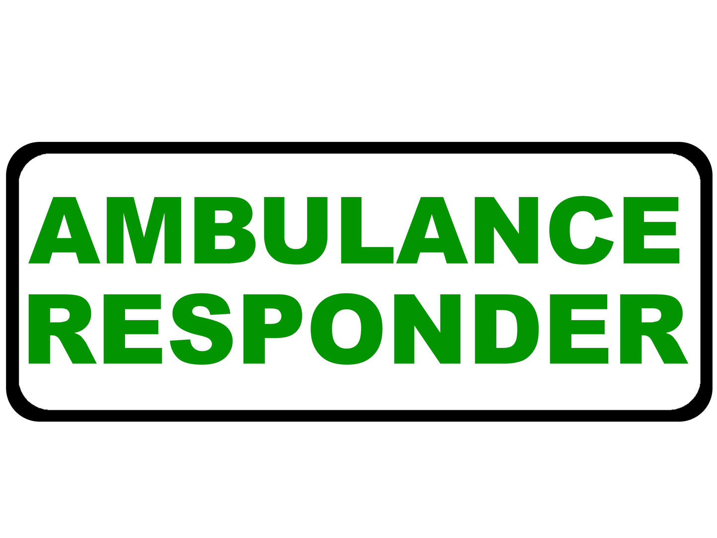 Ambulance Responder - Emergency Vehicle Sign