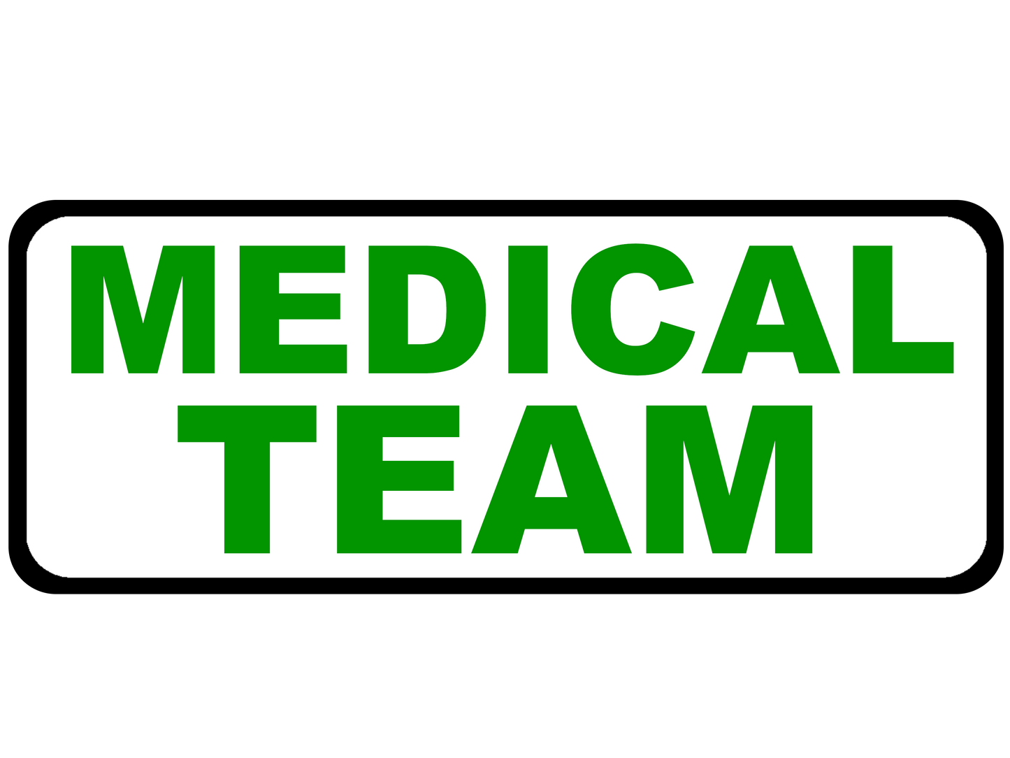 Medical Team - Emergency Vehicle Sign