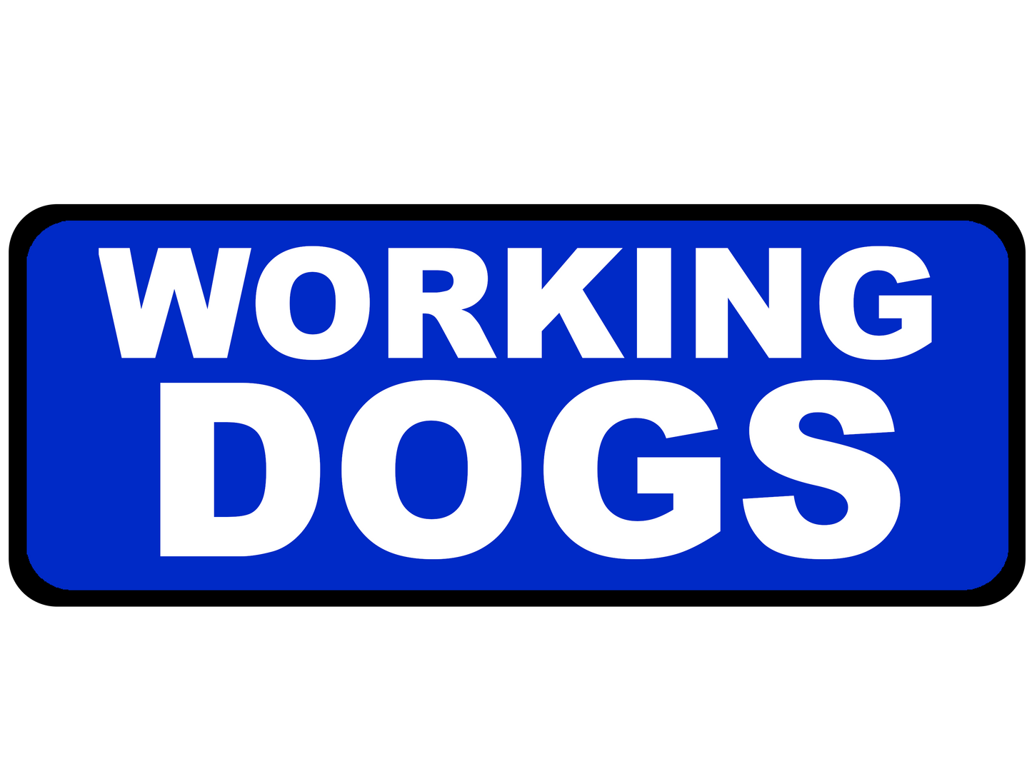 Working Dogs - Emergency Vehicle Sign