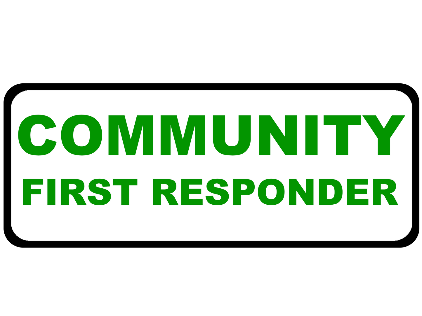 Community First Responder - Emergency Vehicle Sign
