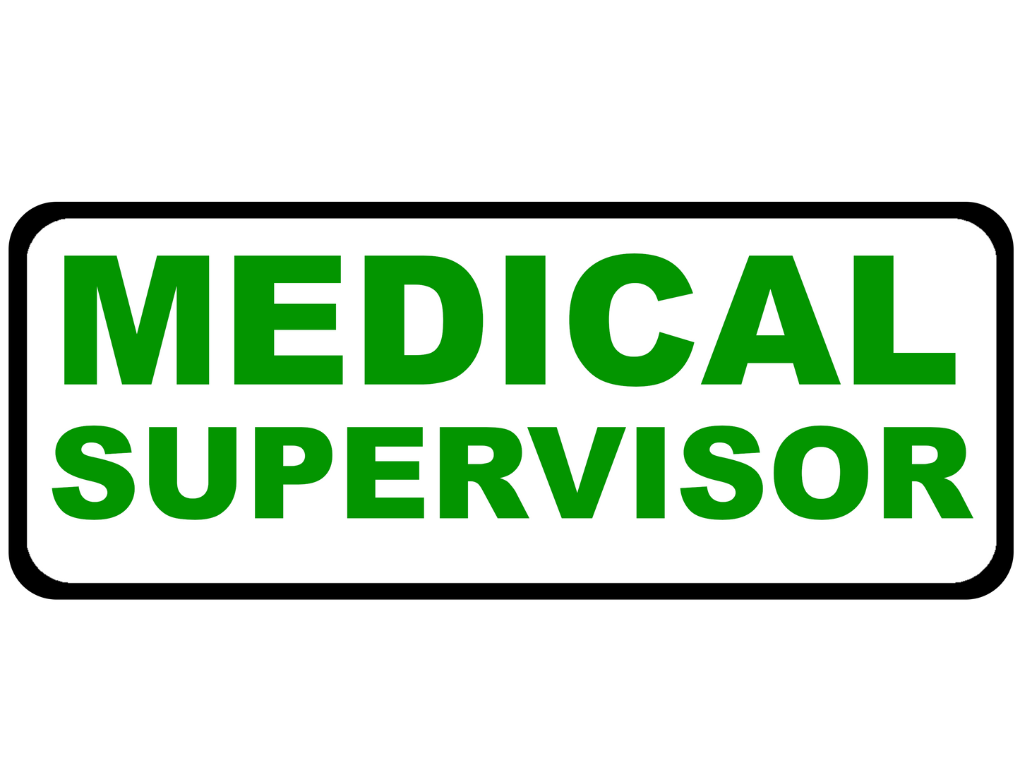 Medical Supervisor - Emergency Vehicle Sign